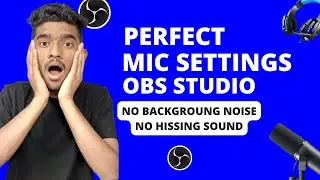 OBS Mic Settings in Hindi | No Background Noise , No Hissing Sound