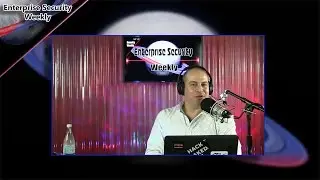 Enterprise Security Weekly #19 - Discussion