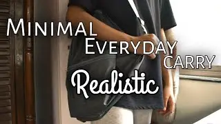 Minimal Everyday Carry | Realistic Edition|