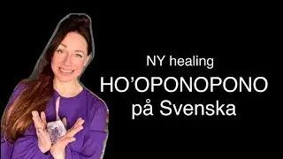 NY GUIDAD Healing Ho'oponopono  på svenska