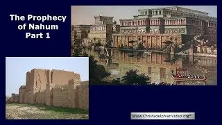 The Prophecy of Nahum:  Part 1