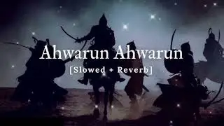 Ahwarun Ahwarun Slowed+Reverd new Arbic naat shareef 🌹🥰✨💕☝🕋🕌#subscribe #shere #like #naatsharif.