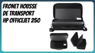 AVIS (2026) : FRONET Housse de transport HP OfficeJet 250. D&Eacute;TAILS