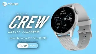 NoiseFit Crew Smartwatch Launch Soon 🔥🔥| Noise Smartwatch | All Features & Specs⚡| NoiseFit Crew