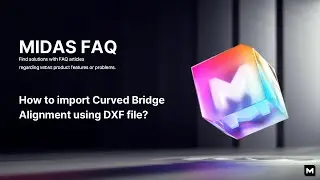 [CIVIL NX] Importing Curved Bridge Alignment using DXF file