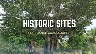 Historic sites in Petit Canal, Guadeloupe #caribbeanvlogger