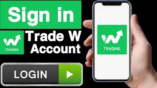 How to login trade w account||Sign in trade w account||Trade w network account login||Unique tech 55