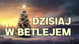 Dzisiaj w Betlejem. Piękna kolęda w tradycyjnym wykonaniu.