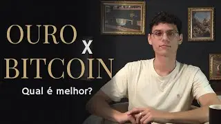 OURO vs. BITCOIN: QUAL &Eacute; O MELHOR INVESTIMENTO? | An&aacute;lise de suas caracter&iacute;sticas