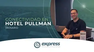 Conectamos al Hotel Pullman con Express Telecomunicaciones 🚀