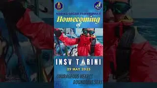 Homecoming  of INSV Tarini - NSP II