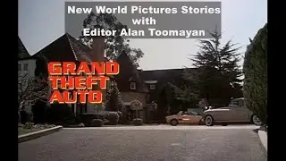 New World Pictures Stories: GRAND THEFT AUTO with Alan Toomayan