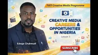 Creative Media Careers & Opportunities in Nigeria