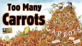 💫Children&rsquo;s Read Aloud | Too Many Carrots 🥕🥕 🥕| Kids Books Read Aloud | Easter Books Read Aloud