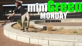 miniGreen Monday | Alex Buening