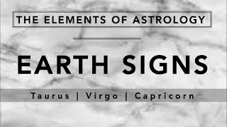 Astro 101: The Earth Signs
