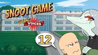 Snoot Game but with voices: Episode 12