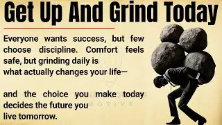 Get Up and Grind Every Day 🔥 || Motivation to Stay Disciplined and Focused || Listening Practice ✅