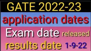 GATE 2022-23 notification released 2022/application dates released 2022/exam date 2022-23/updates///