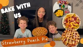 How To Make Strawberry Peach Pie | Bake With Us | Easy And Kid Approved!