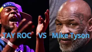 Tay Roc  vs Mike Tyson