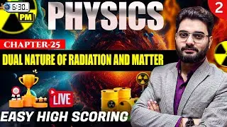 NIOS PHYSICS MOST IMPORTANT 🔥| CHAPTER 25 (Part-2) | इसे जल्दी पूरा कर लो ⚡