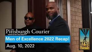 New Pittsburgh Courier's 2022 Men of Excellence recap video!