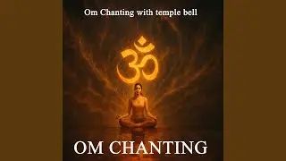 OM Chanting with Temple Bell 1