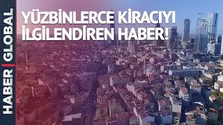 Kiracılar Dikkat! Fazla Zam İçin Ne Yapılabilir, Hangi Kiracı Evden Çıkartılabilir?