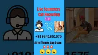 Airtel Payment Bank Scam। live call Recording With Scammer। Don't Share your OTP to Anyone 👀🚨