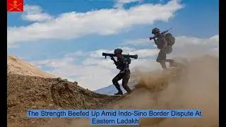 Indian Army's Mountain Strike Corps Receives 10,000 Additional Troops Along The China Border