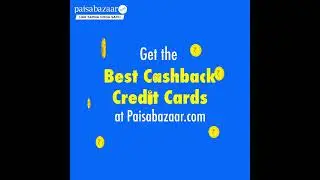 Cashback Credit Cards at Paisabazaar.com