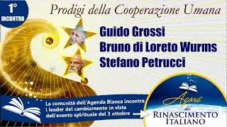 I prodigi della Cooperazione Umana - Conversazione con GUIDO GROSSI, BRUNO DI LORETO WURMS e STEFANO