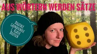 Homeschooling Klasse 1 - Aus Wörtern werden Sätze - Digitale Grundschule für Erstklässler