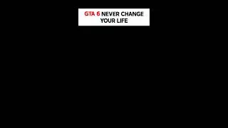 GTA 6 Will NEVER Change Your Life | Consistency Does #gta #gta6 #mindset #motivation #viral #shorts