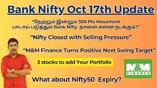 &ldquo;Nifty Closed with Selling Pressure&rdquo; | &ldquo;M&M Finance Turns Positive Next Swing Target&rdquo; | #banknifty