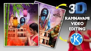 3d ramnavami special video editing | Ram navami special video editing | kinemaster editing | ott108