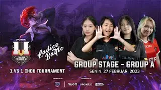 🔴 [LIVE] MLBB LADIES BATTLE 1 VS 1 CHOU SEASON #3 - GROUP A - QUALIFIER DAY 1