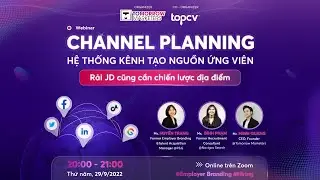 Channel Planning - Hệ thống kênh tạo nguồn ứng viên | Tomorrow Marketers