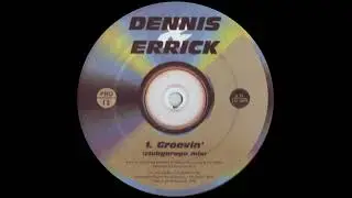 Dennis & Errick -  Groovin'  (Clubgarage Mix)