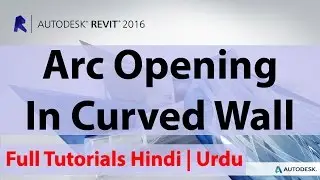 How To Create Arc Opening In Curved Wall Autodesk Revit | Hindi | Urdu |