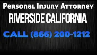Car Accident Lawyer Riverside California - Truck Accident - Personal Injury