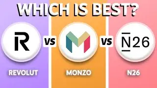 Revolut vs Monzo vs N26 (2026) - Which One Is BEST?