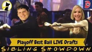 Playoff Best Ball Live Drafts - Sibling Showdown is BACK!