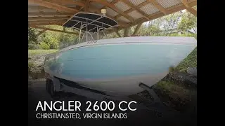 [UNAVAILABLE] Used 2005 Angler 2600 CC in Christiansted, Virgin Islands