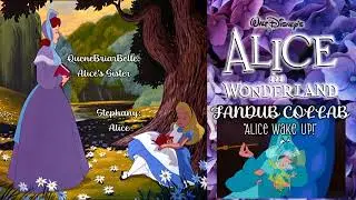 Alice in Wonderland FANDUB COLLAB Ft. Stephany Alice Wake Up! (Me as Alice's Sister)