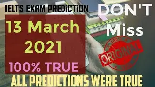 13 MARCH 2021 IELTS EXAM PREDICTION|| Academic and General || IDP BC|| Sapna master Ielts