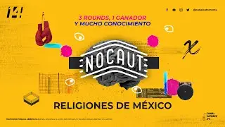 Nocaut | Religiones de M&eacute;xico