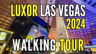 Luxor Hotel & Casino Las Vegas Walkthrough Tour 2024