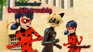 Miraculous Ladybug - Timebreaker | w/ my voice!!